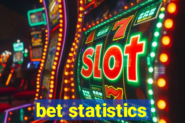 bet statistics